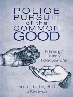 cover image of Police Pursuit of the Common Good